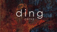 Cäthe Video und Single ‘Ding’ ab 02.03. “Cäthe ist für mich die beste Sängerin Deutschlands”, mit diesen Worten kündigte Ina Müller vor einigen Monaten die Performance von “Ding” an, als Cäthe in der ARD Sendung INAS NACHT...